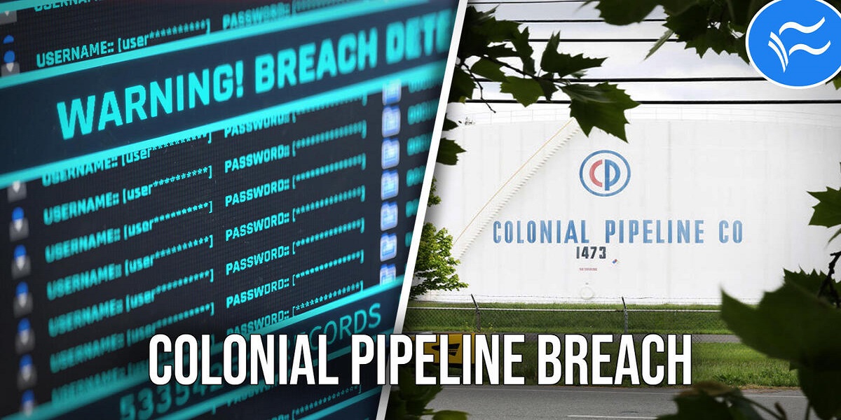 The Colonial Pipeline ransomware attack was tracked back to a specific VPN login
