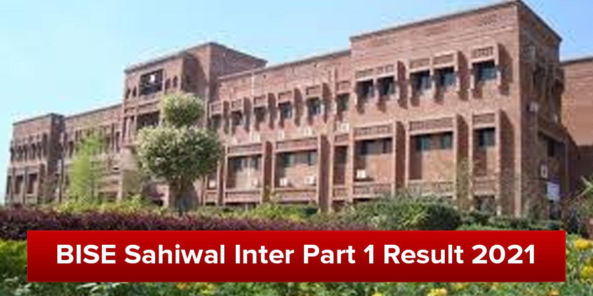 BISE Sahiwal Inter Part 1 result 2021