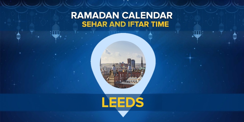 Leeds Bradford Ramadan Timings 2022