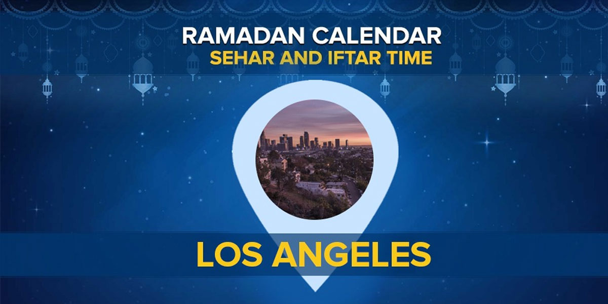 Los Angeles Ramadan Timings 2022