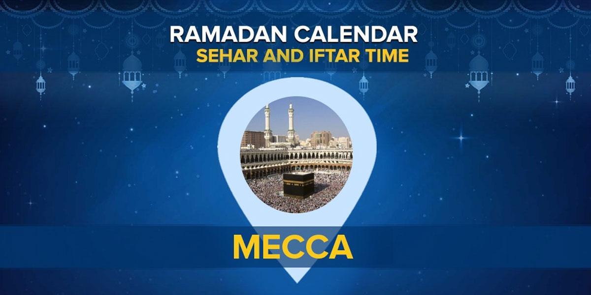 Mecca Ramadan Calendar 2022