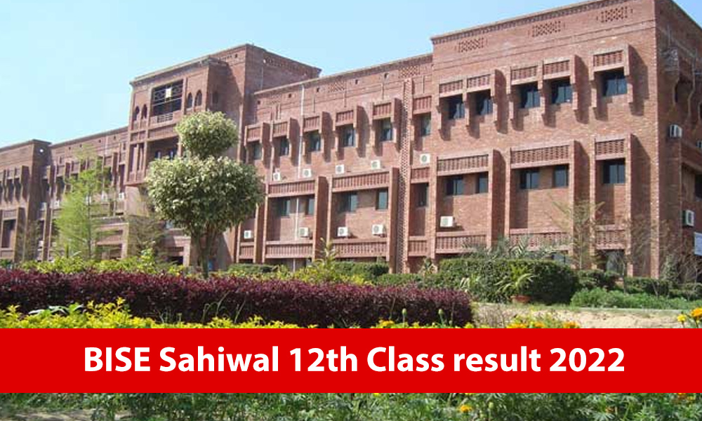 BISE Sahiwal 12th Class result 2022