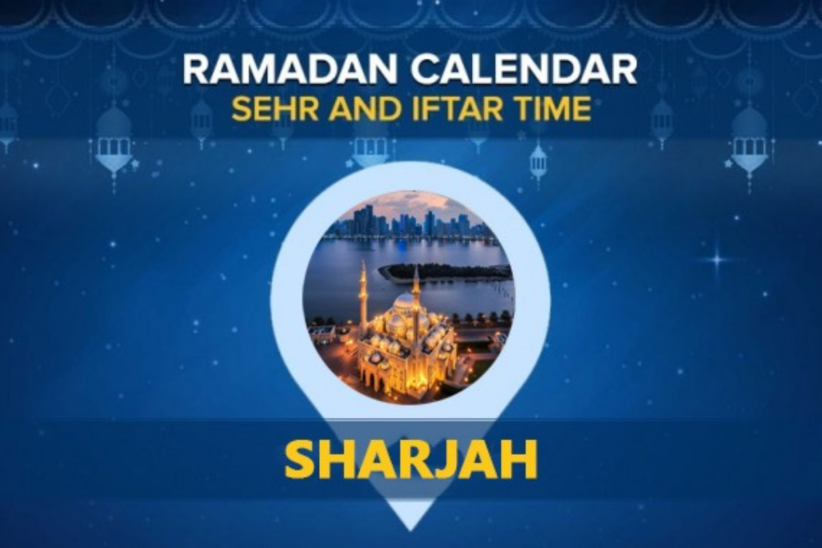 Sharjah Ramadan Calendar 2024: Sehri & Iftar timing Sharjah