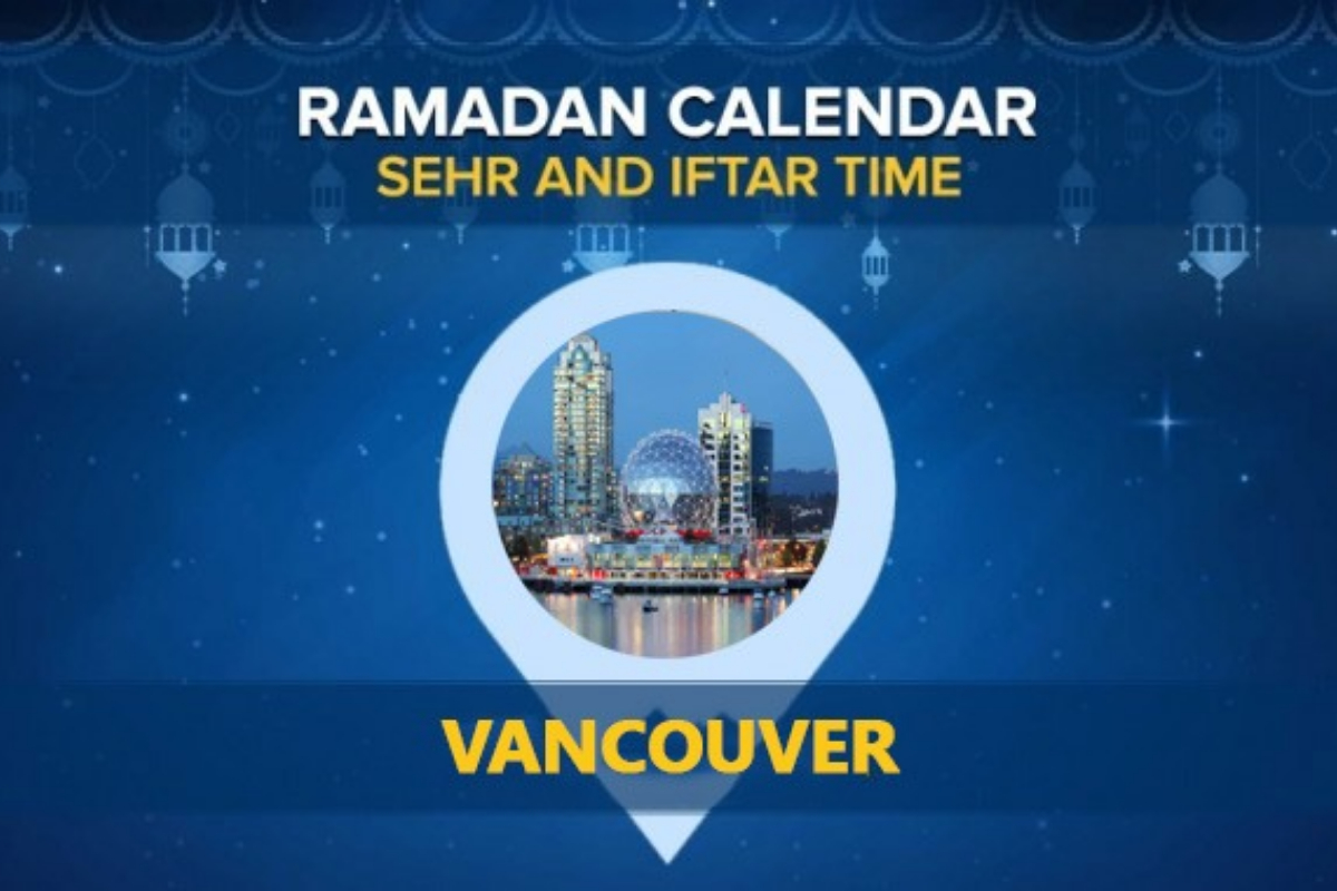 Vancouver Ramadan Calendar 2024: Sehri & Iftar timing Vancouver