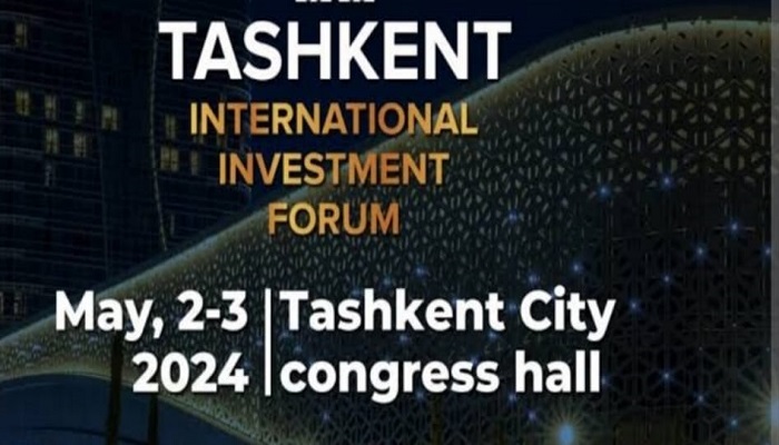 Two-day ‘Tashkent International Investment Forum’ to start on May 2