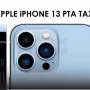 Apple iPhone 13 Mini/ Pro & 13 Pro Max Tax in Pakistan