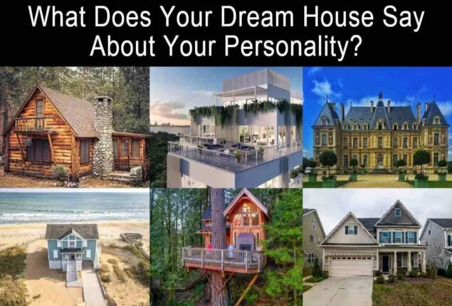 How Does Your Dream House Reflect Your Personality?