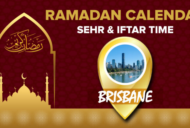 Ramadan Calendar Brisbane 2023 – Sehri and Iftar timing in Brisbane