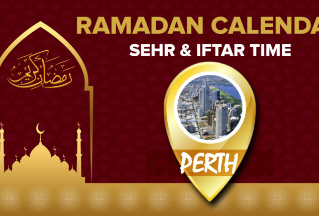 Ramadan Calendar Perth 2023 – Sehri and Iftar timing in Perth