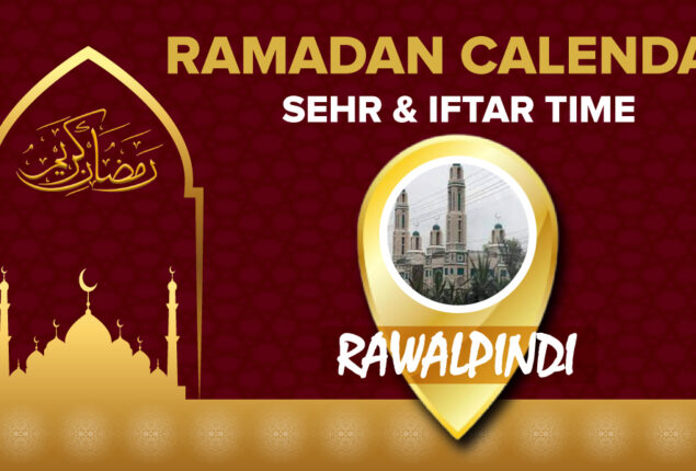 Ramadan Calendar Rawalpindi 2023 – Sehri and Iftar timing in Rawalpindi