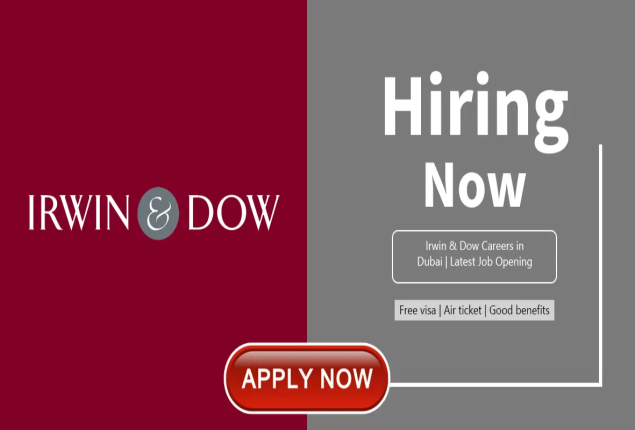 Irwin & Dow is now hiring in the UAE with salary up to 13,000 Dirhams