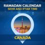 Ramadan Calendar 2024 Canada – Check Sehri & Iftar Timings Canada