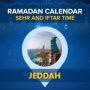 Jeddah Ramadan Calendar 2024: Sehri & Iftar timing Jeddah