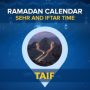 Taif Ramadan Calendar 2024: Sehri & Iftar timing Taif