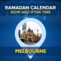 Melbourne Ramadan Calendar 2024: Sehri & Iftar timing Melbourne