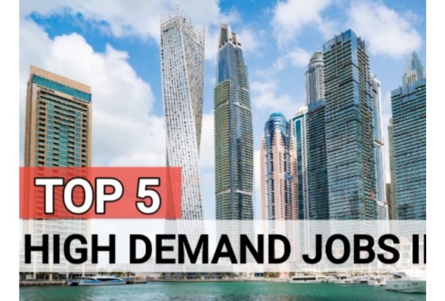 Dubai's Top 5 High Demand Jobs